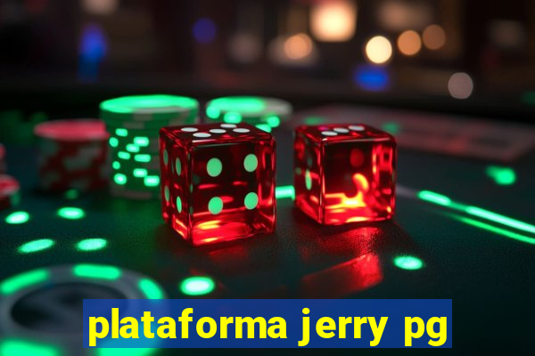 plataforma jerry pg